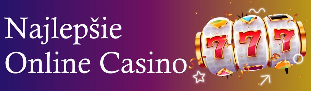 Nove online casino slovensko Objavte svet online hier